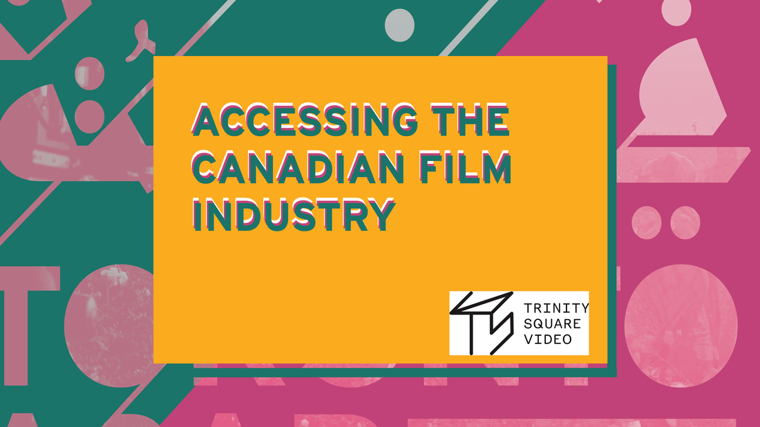 TAFF2021: Accessing the Canadian Film Industry