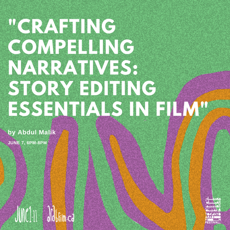 TAFF2023: Crafting Compelling Narratives: Story Editing Essentials In Film